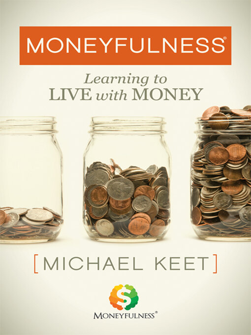 Title details for Moneyfulness by Michael Keet - Available